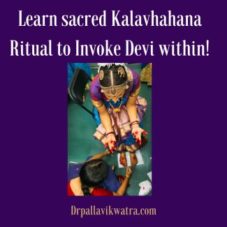 DO IT YOURSELF KALAVAHANA RITUAL TO DISCOVER DEVI WITHIN - Image 13